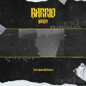 barrio (Explicit)