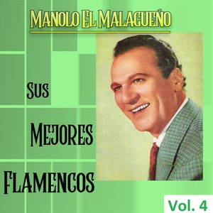 Manolo El Malagueño / Su Mejor Flamenco, Vol. 2