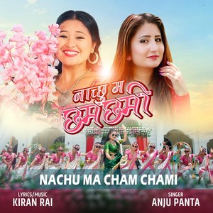 Nachu Ma Cham Chami