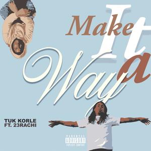 Make It A Way (Explicit)