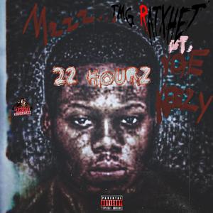 22 Hours (feat. OTM Jakkboy) [Explicit]