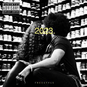 2023 Freestyle (Explicit)