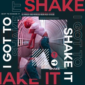 I Got to Shake It (Club Mix)