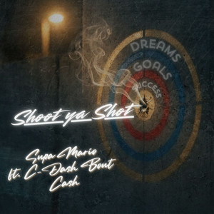 Shoot Ya Shot (Explicit)