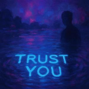 Trust You (feat. Aerilynuh) (Slowed + Reverb)