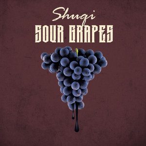 Sour Grapes (Explicit)