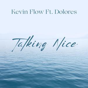 Talking Nice (feat. Dolores)