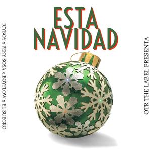 Esta Navidad (feat. Boy Flow & Peky Sosa) [Explicit]