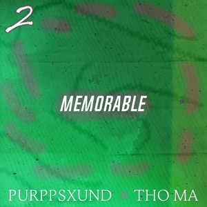 Memorable 2 (Explicit)