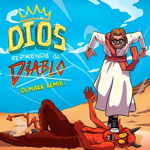 Dios reprenda al diablo (DLMARK Remix)