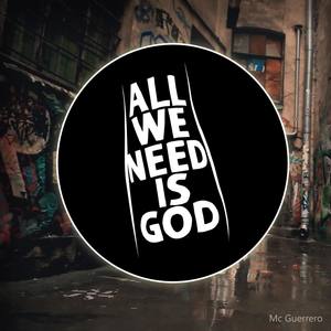 All We Need Is God (Preview)