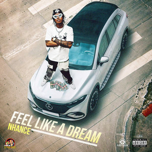 Feel Like A Dream (Explicit)