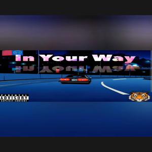 In Your Way (Explicit)