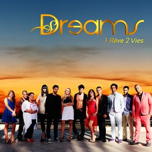 Dreams : 1 rêve 2 vies (Bande originale de la série télévisée)