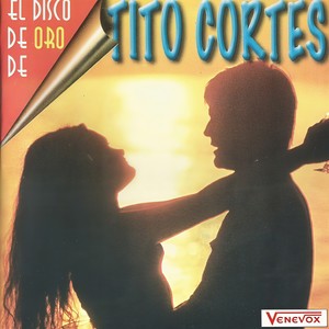 El  Disco de Oro de Tito Cortés