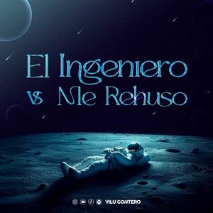 El Ingeniero vs Me Rehuso (Mashup dj Remix)