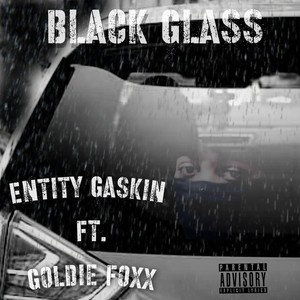 Black Glass(feat. Goldie Foxx) (Explicit)