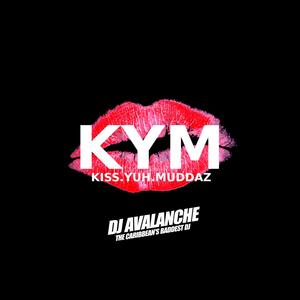 KYM (Kiss Yuh Muddaz)