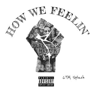 How We Feelin' (Explicit)