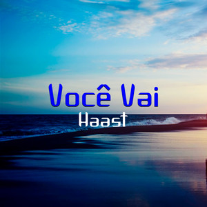 Você Vai (Explicit)