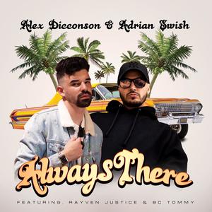 Always There (feat. Rayven Justice & BC Tommy) (Remix)