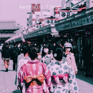 Aesthetic Tokyo Lofi