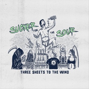 Three Sheets to the Wind (Explicit)
