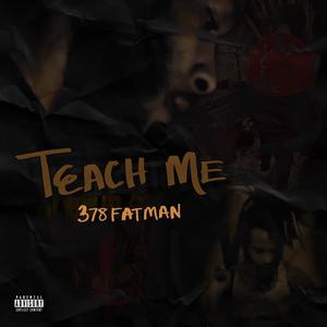 Teach me (Explicit)