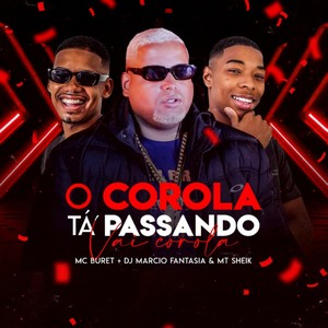 O Corola Tá Passando (Explicit)