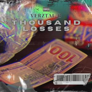 Thousand Losses (Explicit)