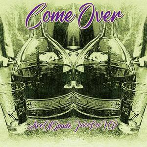 Come Over (Explicit)