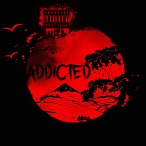 Addicted (feat. neverday) (Explicit)