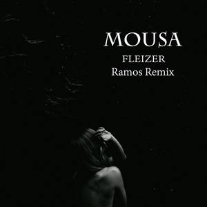 Mousa (Ramos Remix)