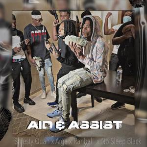 Aid & Assist (feat. Shiesty Quan, Ranball & No’Sleep Black) [Explicit]