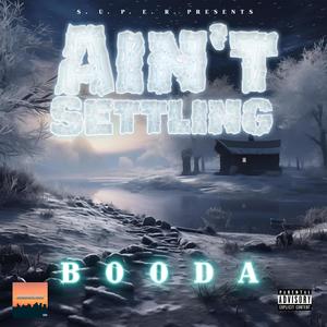 Ain't Settling (Explicit)