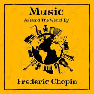 Music around the World by Frédéric Chopin