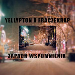 Zapach Wspomnienia (feat. Fraczekrap) [Explicit]