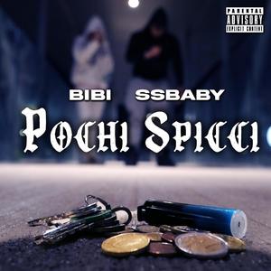 Pochi Spicci (feat. Esse Baby) (Explicit)