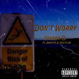 Dont Worry (feat. Jimmy Vo & Rich Flair) [Explicit]