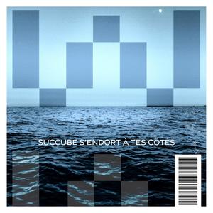 Succube s'endort à tes côtés