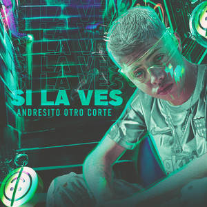 Si la Ves (Explicit)