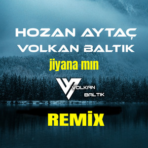 Jiyana Min (Volkan Baltik Remix)