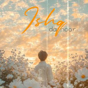 Ishq Da Noor (feat. Dari Raj)