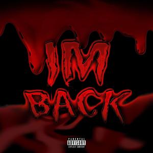 IM BACK (Explicit)