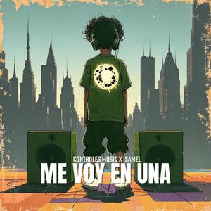 ME VOY EN UNA (feat. Isamel) (Explicit)