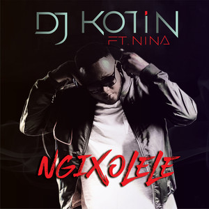 Ngixolele (feat. Nina)