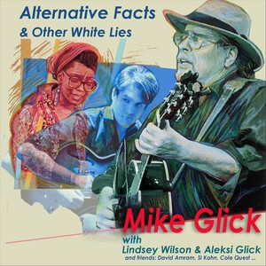 Alternative Facts & Other White Lies