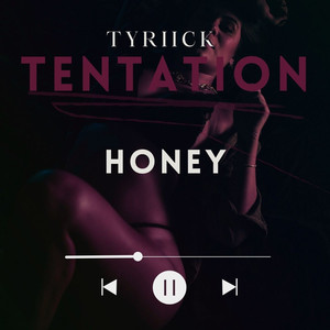 HONEY (TENTATION)