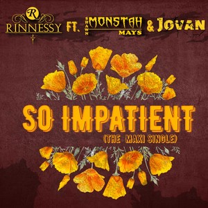 So Impatient [feat. Shawn Monstah Mays & Jovan] (Extended Play)