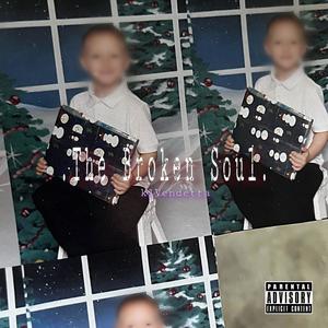 The Broken Soul (Explicit)